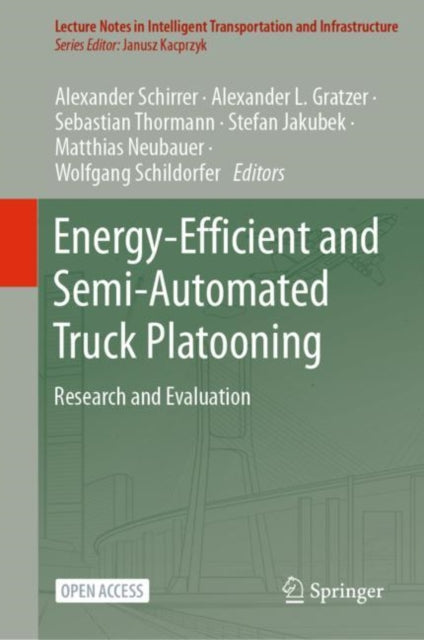 Energy-Efficient and Semi-automated Truck Platooning: Research and Evaluation