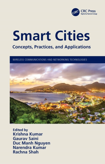 Smart Cities: Concepts, Practices, and Applications