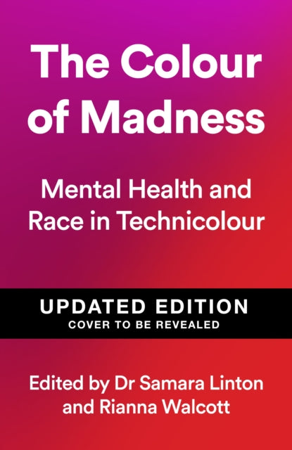 The Colour of Madness: Mental Health and Race in Technicolour