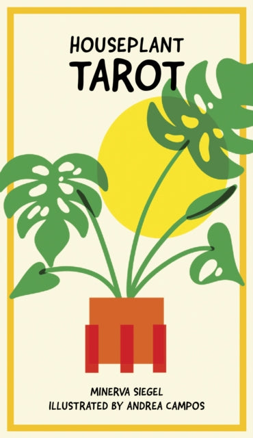 Houseplant Tarot: A 78-Card Deck of Adorable Plants and Succulents for Magical Guidance