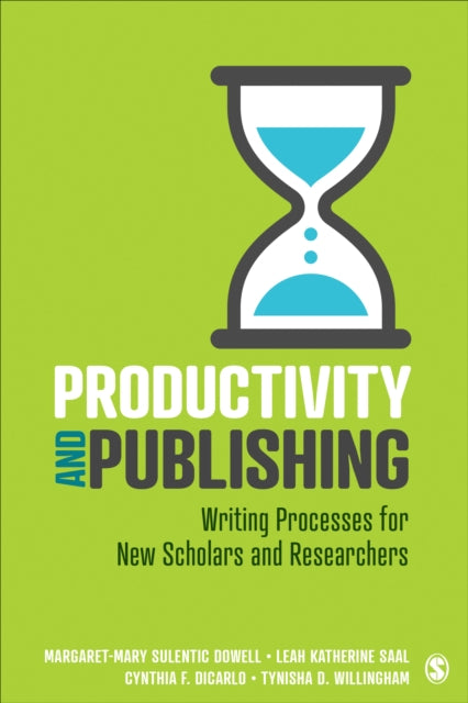 Productivity and Publishing: Writing Processes for New Scholars and Researchers