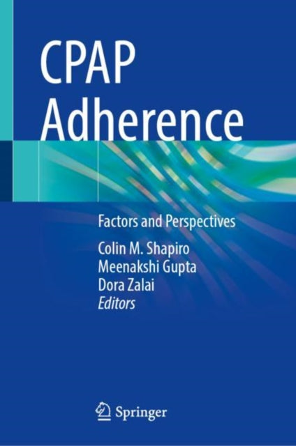 CPAP Adherence: Factors and Perspectives