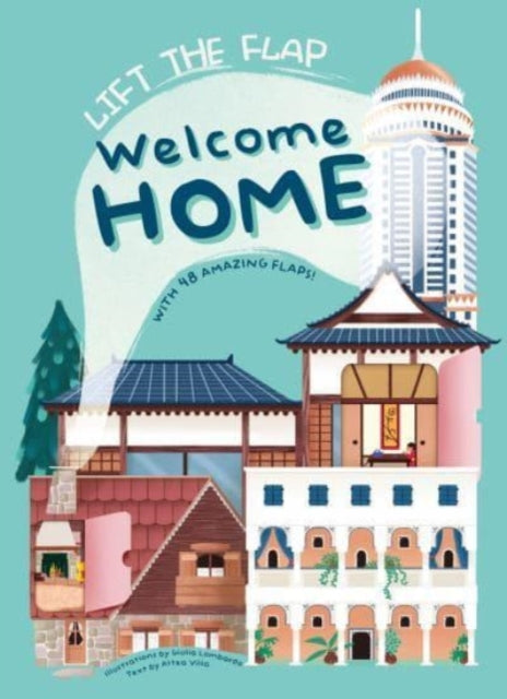 Lift The Flap Welcome Home: with 48 amazing flaps