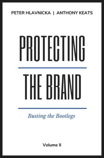 Protecting the Brand: Busting the Bootlegs