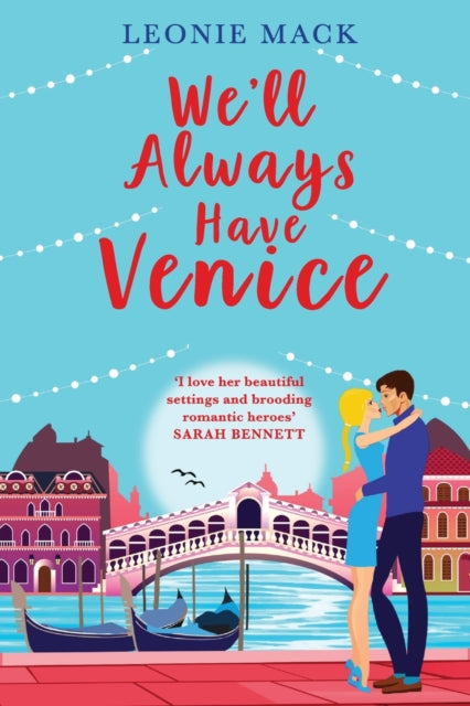We'll Always Have Venice: Escape to Italy with Leonie Mack for the perfect feel-good read for 2022