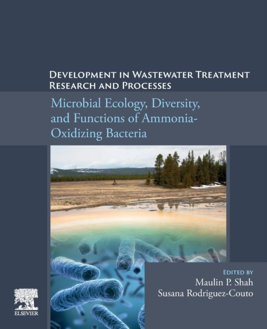 Development in Wastewater Treatment Research and Processes: Microbial Ecology, Diversity and Functions of Ammonia Oxidizing Bacteria