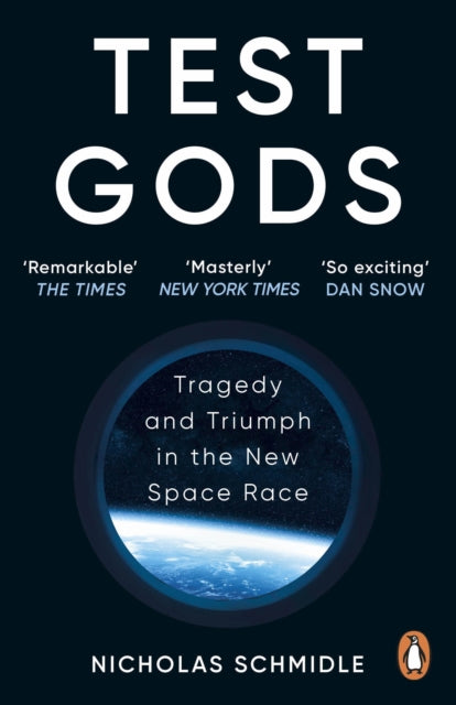 Test Gods: Tragedy and Triumph in the New Space Race