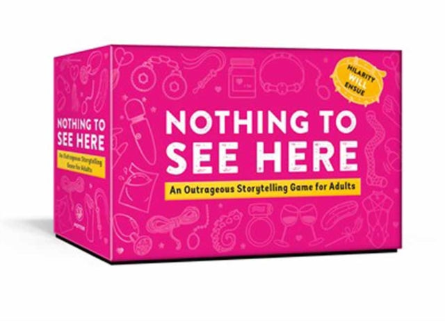 Nothing to See Here: A Storytelling Card Game for Adults