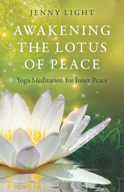 Awakening the Lotus of Peace - Yoga Meditation for Inner Peace