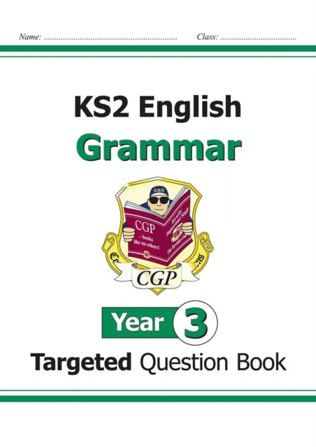 New KS2 English Year 3 Grammar Targeted Question Book (with Answers)