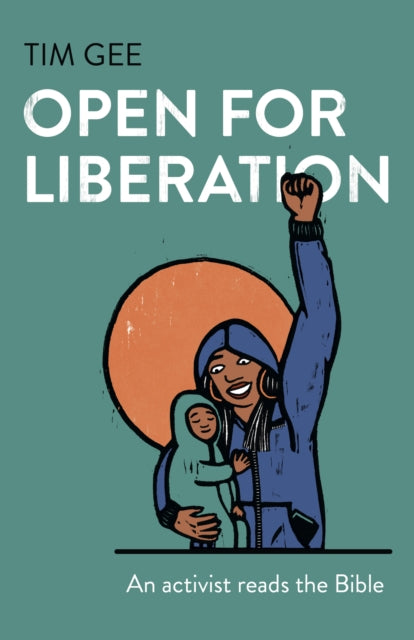 Open for Liberation - An activist reads the Bible