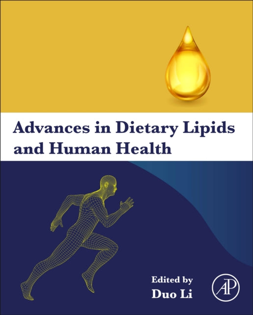 Advances in Dietary Lipids and Human Health