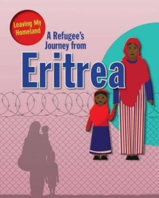 A Refugee s Journey from Eritrea