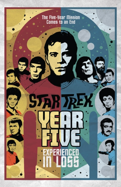 Star Trek: Year Five - Experienced in Loss: Book 4