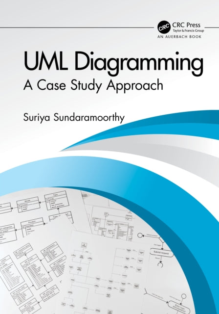 UML Diagramming: A Case Study Approach