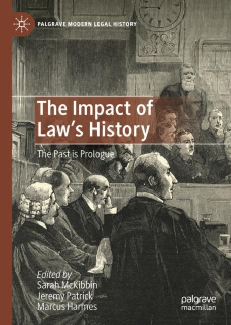 The Impact of Law's History: What's Past is Prologue