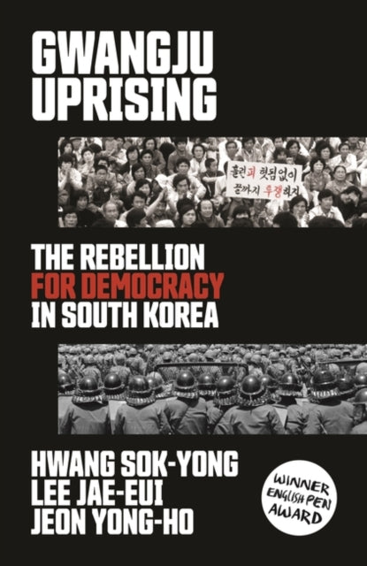 Gwangju Uprising: The Rebellion for Democracy in South Korea