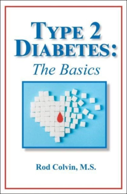 The Type 2 Diabetes: The Basics