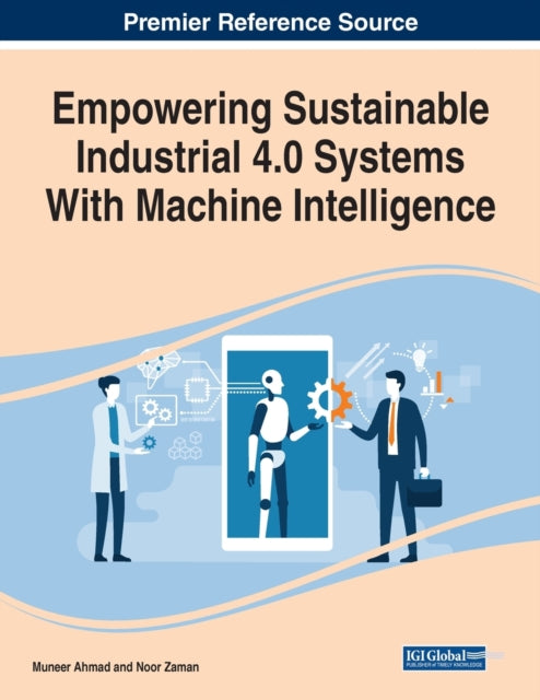 Empowering Sustainable Industrial 4.0 Systems With Machine Intelligence