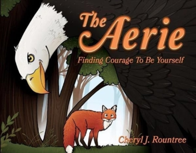 The Aerie: Finding Courage To Be Yourself