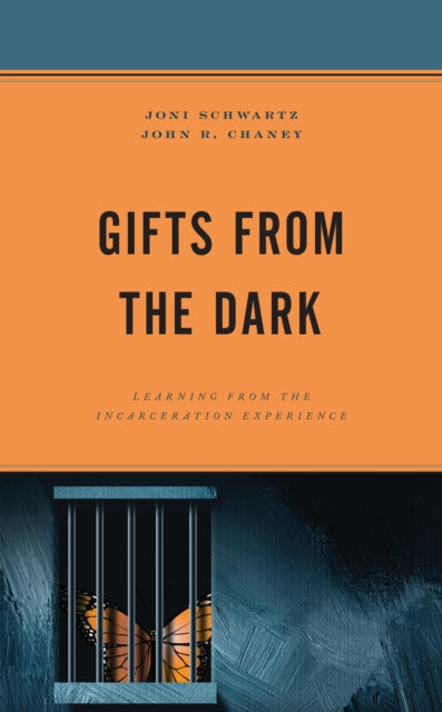Gifts from the Dark: Learning from the Incarceration Experience