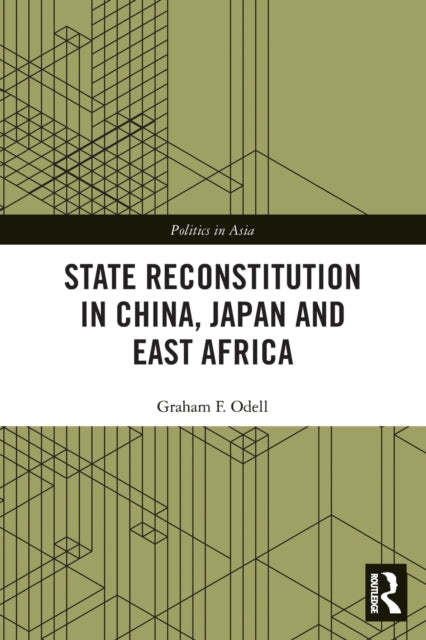 State Reconstitution in China, Japan and East Africa