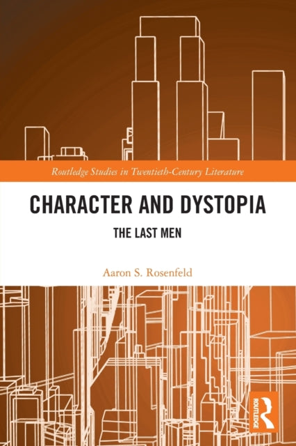 Character and Dystopia: The Last Men