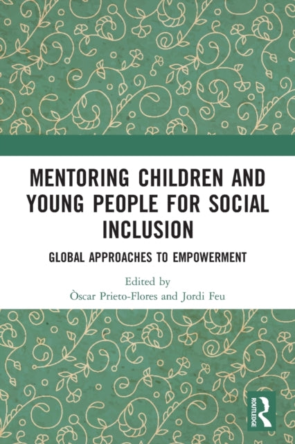 Mentoring Children and Young People for Social Inclusion: Global Approaches to Empowerment
