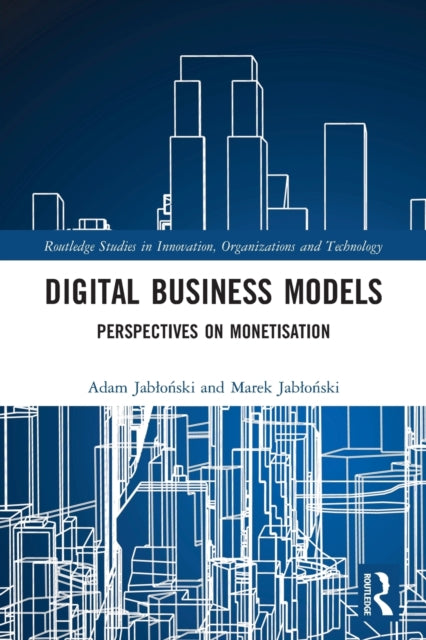 Digital Business Models: Perspectives on Monetisation