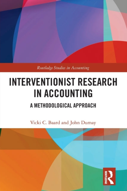 Interventionist Research in Accounting: A Methodological Approach