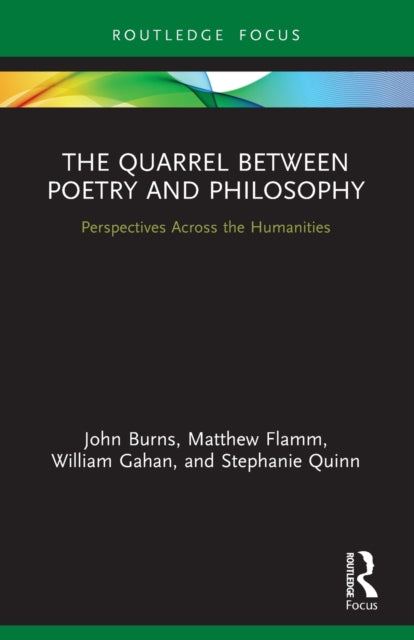 The Quarrel Between Poetry and Philosophy: Perspectives Across the Humanities