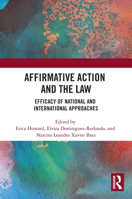 Affirmative Action and the Law: Efficacy of National and International Approaches