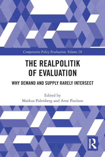 The Realpolitik of Evaluation: Why Demand and Supply Rarely Intersect