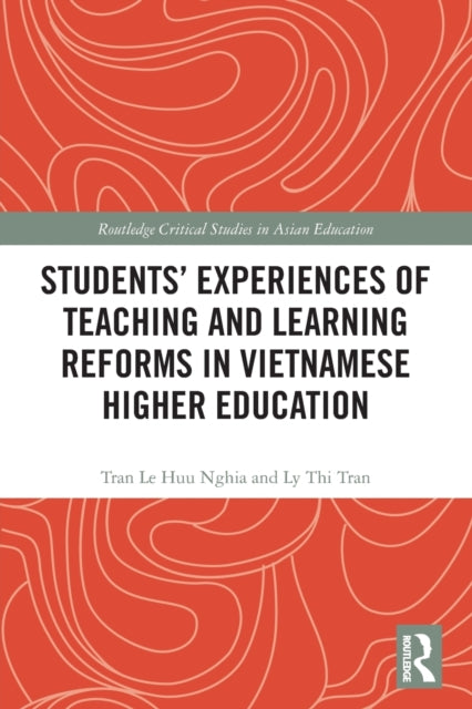 Students' Experiences of Teaching and Learning Reforms in Vietnamese Higher Education