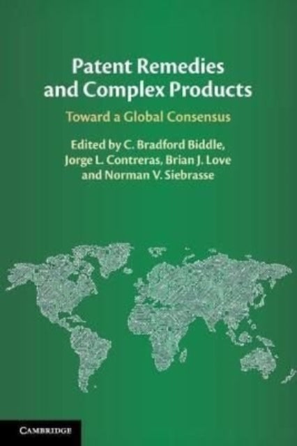 Patent Remedies and Complex Products: Toward a Global Consensus