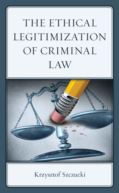 The Ethical Legitimization of Criminal Law