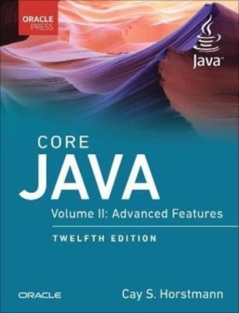 Core Java, Vol. II: Advanced Features