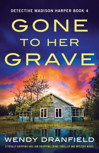 Gone to Her Grave: A totally gripping and jaw-dropping crime thriller and mystery novel