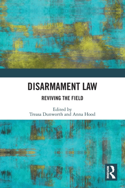 Disarmament Law: Reviving the Field