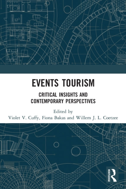 Events Tourism: Critical Insights and Contemporary Perspectives