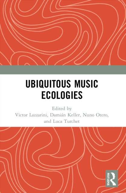 Ubiquitous Music Ecologies