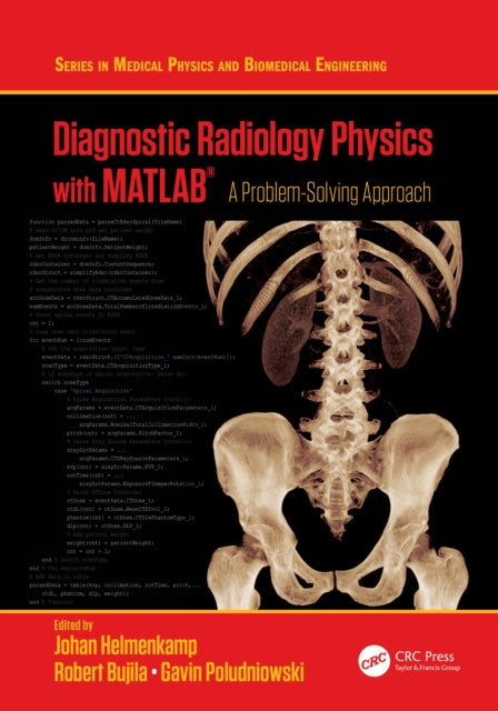 Diagnostic Radiology Physics with MATLAB (R): A Problem-Solving Approach