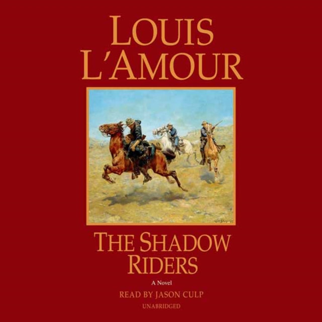 The Shadow Riders: A Novel (Unabridged)