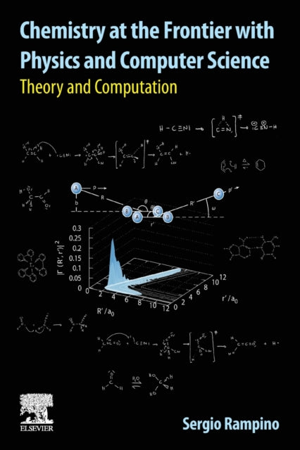 Chemistry at the Frontier with Physics and Computer Science: Theory and Computation