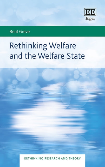 Rethinking Welfare and the Welfare State