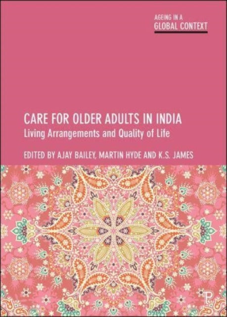 Care for Older Adults in India: Living Arrangements and Quality of Life