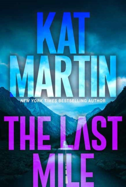 The Last Mile: An Action Packed Novel of Suspense