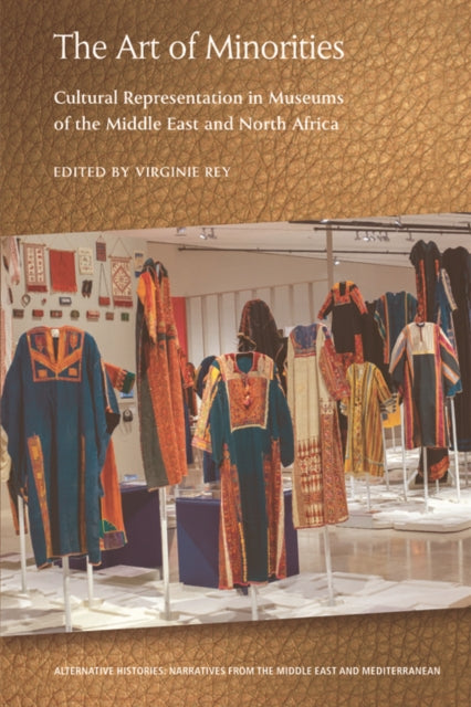 The Art of Minorities: Cultural Representation in Museums of the Middle East and North Africa