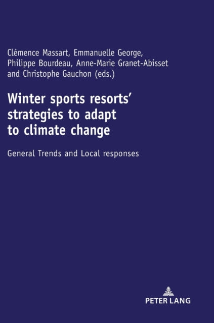 Winter sports resorts' strategies to adapt to climate change: General trends and local responses