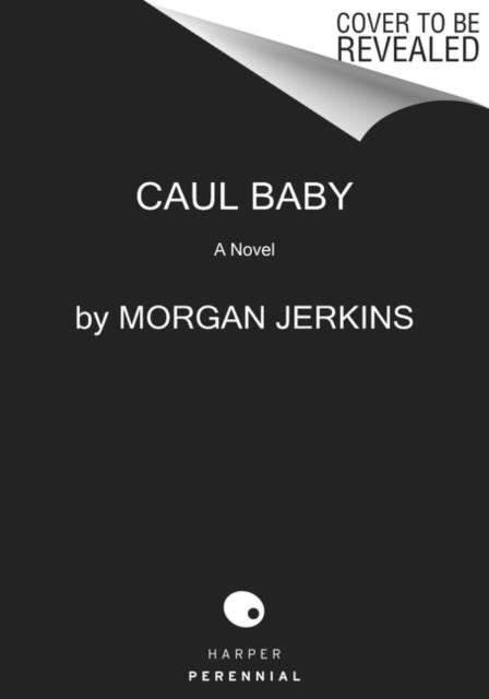 Caul Baby: A Novel